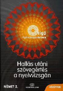Hallás utáni szövegértés a nyelvvizsgán (CD melléklettel)