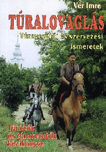 Túralovaglás - Túravezetői és szervezési ismeretek