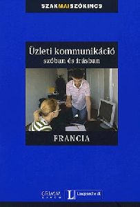 Üzleti kommunikáció szóban és írásban - Francia