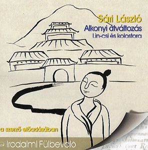 Alkonyi átváltozás - Lin-csi és kolostora - Hangoskönyv (CD)