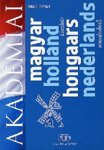 Magyar-Holland kisszótár / Hongaars-Nederlands Woordenboek