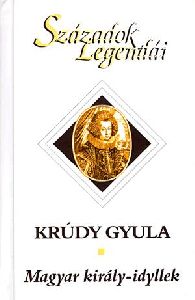 Magyar király-idyllek