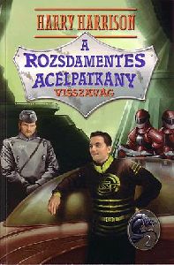 A Rozsdamentes Acélpatkány visszavág
