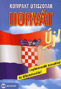 Kompakt útiszótár: Horvát (új)