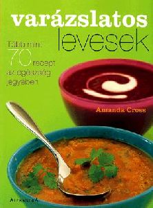 Varázslatos levesek