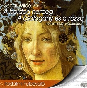 A boldog herceg - A csalogány és a rózsa - Hangoskönyv (CD)