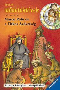 Marco Polo és a Titkos Szövetség
