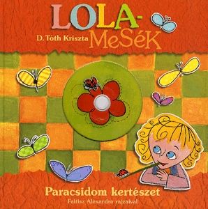 Lolamesék - Paracsidom kertészet (DVD melléklettel)
