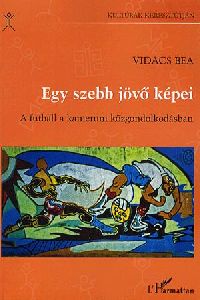 Egy szebb jövő képei