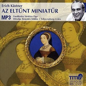 Az eltűnt miniatűr - Hangoskönyv (MP3)