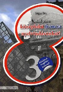 Teszteljük a középfokú francia nyelvtudásunkat