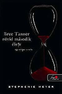 Bree Tanner rövid második élete