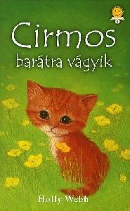 Cirmos barátra vágyik