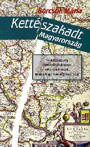 Kettészakadt Magyarország