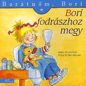 Barátnőm, Bori: Bori fodrászhoz megy