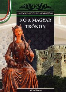 Nő a magyar trónon