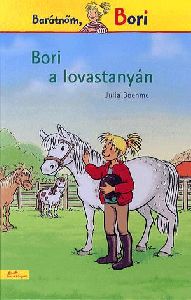 Barátnőm, Bori: Bori a lovastanyán
