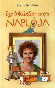 Egy tökéletlen anya naplója