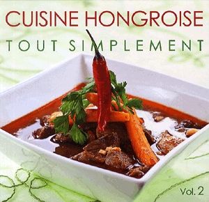 Cuisine Hongroise - Tout Simplement