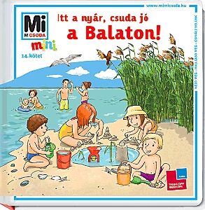Itt a nyár, csuda jó a Balaton!