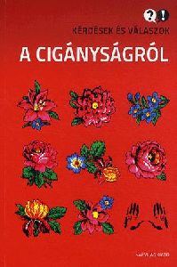 Kérdések és válaszok a cigányságról