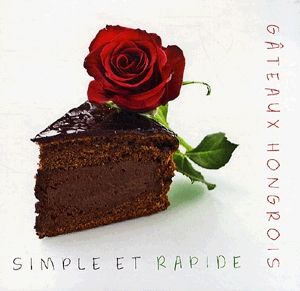 Gáteaux Hongrois Simple et Rapide