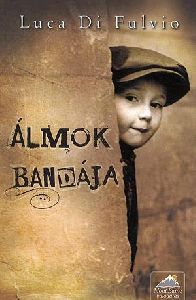 Álmok bandája