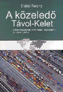 A közeledő Távol-Kelet