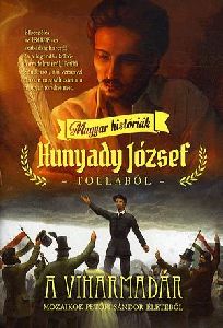 A viharmadár - Mozaikok Petőfi Sándor életéből