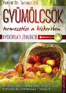 Gyümölcsök termesztése a kiskertben