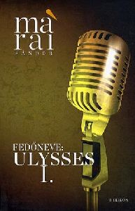 Fedőneve: Ulysses I.