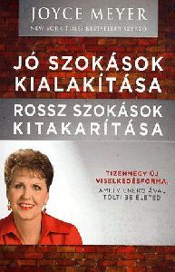 Jó szokások kialakítása - rossz szokások kitakarítása