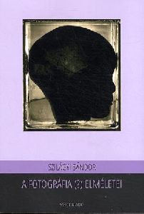A fotográfia (?) elméletei