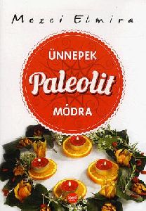 Ünnepek paleolit módra