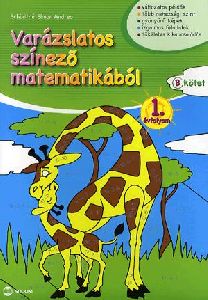 Varázslatos színező matematikából - 1. évfolyam B kötet