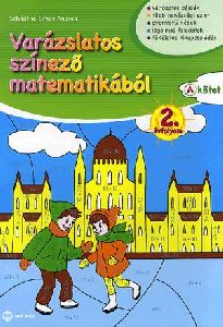 Varázslatos színező matematikából - 2. évfolyam A kötet