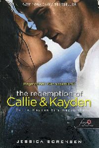 The Redemption of Callie & Kayden - Callie, Kayden és a megváltás