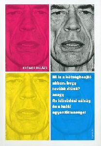 Mi is a kétségbeejtő abban, hogy tovább élünk? avagy Az idősödési válság és a halál egyenlőtlenségei