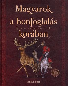 Magyarok a honfoglalás korában