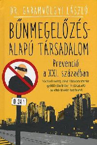 Bűnmegelőzés-alapú társadalom