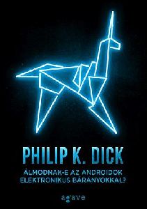 Álmodnak-e az androidok elektronikus bárányokkal?