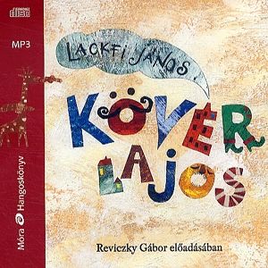 Kövér Lajos színre lép - Hangoskönyv (2 MP3)