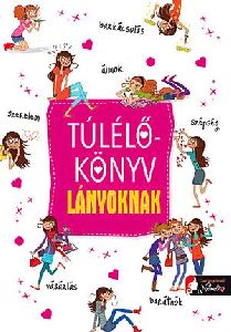 Túlélőkönyv lányoknak