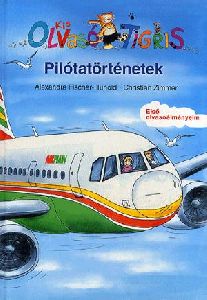 Kis Olvasó Tigris: Pilótatörténetek