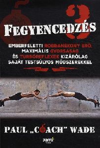 Fegyencedzés 3.