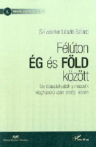 Félúton Ég és Föld között