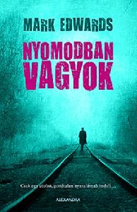 Nyomodban vagyok