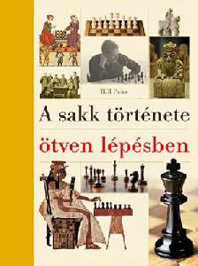 A sakk története ötven lépésben