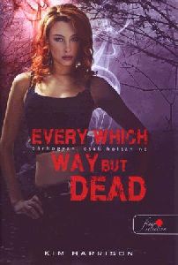 Every Which Way But Dead - Bárhogyan, csak holtan ne