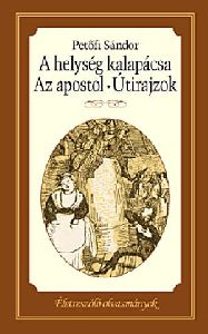 A helység kalapácsa - Az apostol - Útirajzok